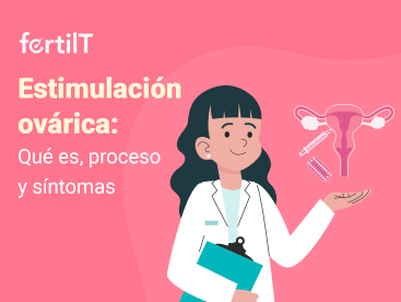 estimulacion-ovarica-que-es-proceso-y-sintomas-miniatura.png